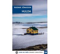Hulda Grands caractères, édition accessible pour les malvoyants - Ragnar Jónasson - Voir De Pres - broché - Roman