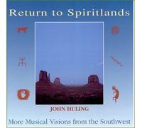 John Huling – Return to Spiritlands