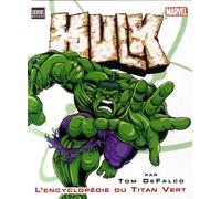 Hulk: L'encyclopédie du Titan Vert