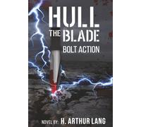 Hull the Blade: Bolt Action