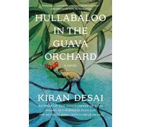 Hullabaloo in the Guava Orchard A Novel - Kiran Desai - Hogarth - ebook (ePub) - Livre