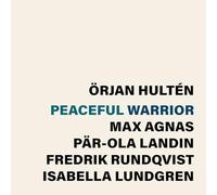 Hultén, Örjan - Hultén: Peaceful Warrior