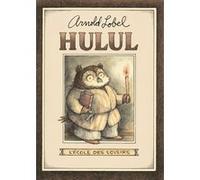 Hulul Arnold Lobel (Auteur), Geneviève Brisac (Traduction)