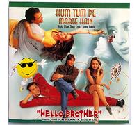 Hum Tum Pe Marte Hain - "Hello Brother"