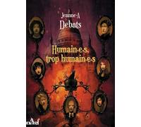 Humain.E.S, Trop Humain.E.S - Testament 3