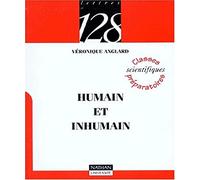 Humain et inhumain : Médée, Sénèque, Frankenstein, Mary Shelley, W ou Le souvenir d'enfance, Georges Perec