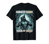 Humain par hasard, vierge par choix T-Shirt
