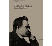Humain, pas très humain - Grzegorz Sowinski (Buch auf Polnisch)