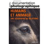 Humains Et Animaux Dp N° 8149 - Une Géographie De Relations