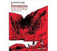 Humains: La Roya est un fleuve