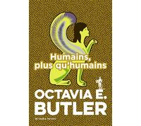 Humains, plus qu'humains: Patternist 3