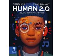 Human 2.0: A Celebration of Human Bionics