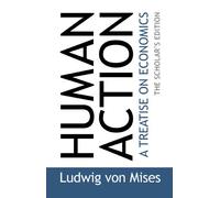 (Human Action: A Treatise on Economics) By Von Mises, Ludwig (Author) Paperback on (02 , 2010)