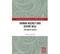 Human Agency And Divine Will