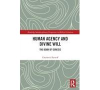 Human Agency And Divine Will