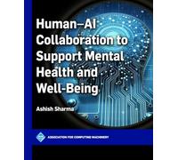 Human-AI Collaboration to Support Mental Health and Well-Being