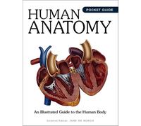 Human Anatomy: An Illustrated Guide to the Human Body