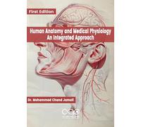 Human Anatomy and Medical Physiology: An Integrated Approach