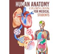 Human Anatomy Coloring Book for Medical Students: Dental Assisting | Workbook for Human Body