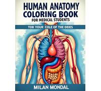 Human Anatomy Coloring Book for Medical Students: Interactive Anatomy Workbook with Scientific Illustrations, Labeling Practice, and Educational Coloring Pages for Nursing, Pharmacy & Biology Students