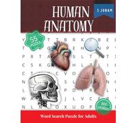 Human Anatomy Word Search Puzzle Book: 55 Puzzles with 800 Anatomy Terms | Large Print Activity Book for Students, Medical Enthusiasts, and Adults