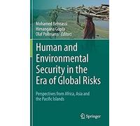 Human And Environmental Security In The Era Of Global Risks
