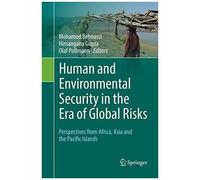 Human And Environmental Security In The Era Of Global Risks