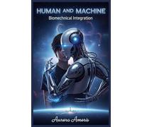Human and Machine: Biomechanical Integration