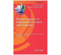 Human Aspects Of Information Security And Assurance