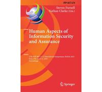 Human Aspects Of Information Security And Assurance