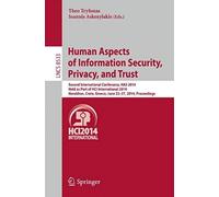 Human Aspects Of Information Security, Privacy, And Trust