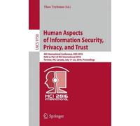 Human Aspects Of Information Security, Privacy, And Trust