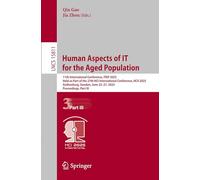 Human Aspects of It for the Aged Population: 11th International Conference, Itap 2025, Held As Part of the 27th Hci International Conference, Hcii ... Sweden, June 22-27, 2025, Proceedings