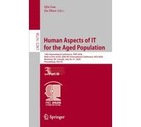 Human Aspects of IT for the Aged Population: 12th International Conference, ITAP 2026, Held as Part of the 28th HCI International Conference, HCII ... July 26-31, 2026, Proceedings, Part III