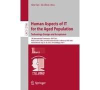 Human Aspects Of It For The Aged Population. Technology Design And Acceptance