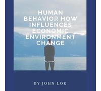 Human Behavior How Influences Economic