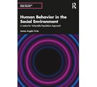 Human Behavior in the Environment: A Justice for Vulnerable Populations Approach