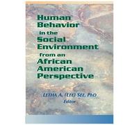Human Behavior In The Social Environment From An African American Perspective