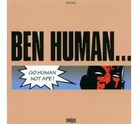 Human, Ben - Go Human-Not Ape [Import]