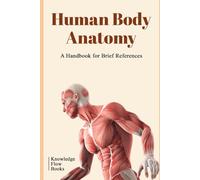 Human Body Anatomy: by Knowledge flow