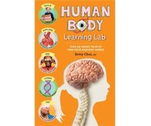 Human Body Learning Lab by Betty Choi Betty Choi (Auteur)