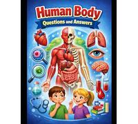 Human body questions and answers: By Dheeraj Naik