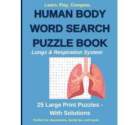 Human Body Word Search Puzzle Book: Lungs & Respiration System -: 25 Large Print Multiplayer Puzzles with Solutions - Learn, Play & Compete