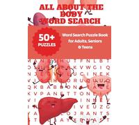 Human Body Word Search Puzzle Book: Word Searches with Easy to Read Print about The Body, Anatomy,Terms and More | 6x9 inches, 110 pages | 50+ Puzzles | for Adults, Seniors & Teens