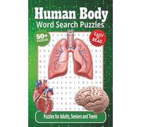 Human Body Word Search Puzzles: Crossword Puzzles and Brain Games with Easy-to-Read Print about Anatomy, Human Body, and body structure, X and More | ... Vacations, Holidays, Recovery and Relaxation