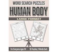 Human Body: Word Search Puzzles | For Everyone Ages 18+: Engaging Word Games to Boost Vocabulary, Memory and Logic - Perfect for Travel, Breaks & Relaxing Moments