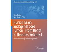 Human Brain And Spinal Cord Tumors: From Bench To Bedside. Volume 1