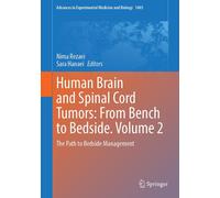 Human Brain And Spinal Cord Tumors: From Bench To Bedside. Volume 2