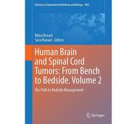 Human Brain And Spinal Cord Tumors: From Bench To Bedside. Volume 2