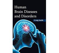 Human Brain Diseases And Disorders